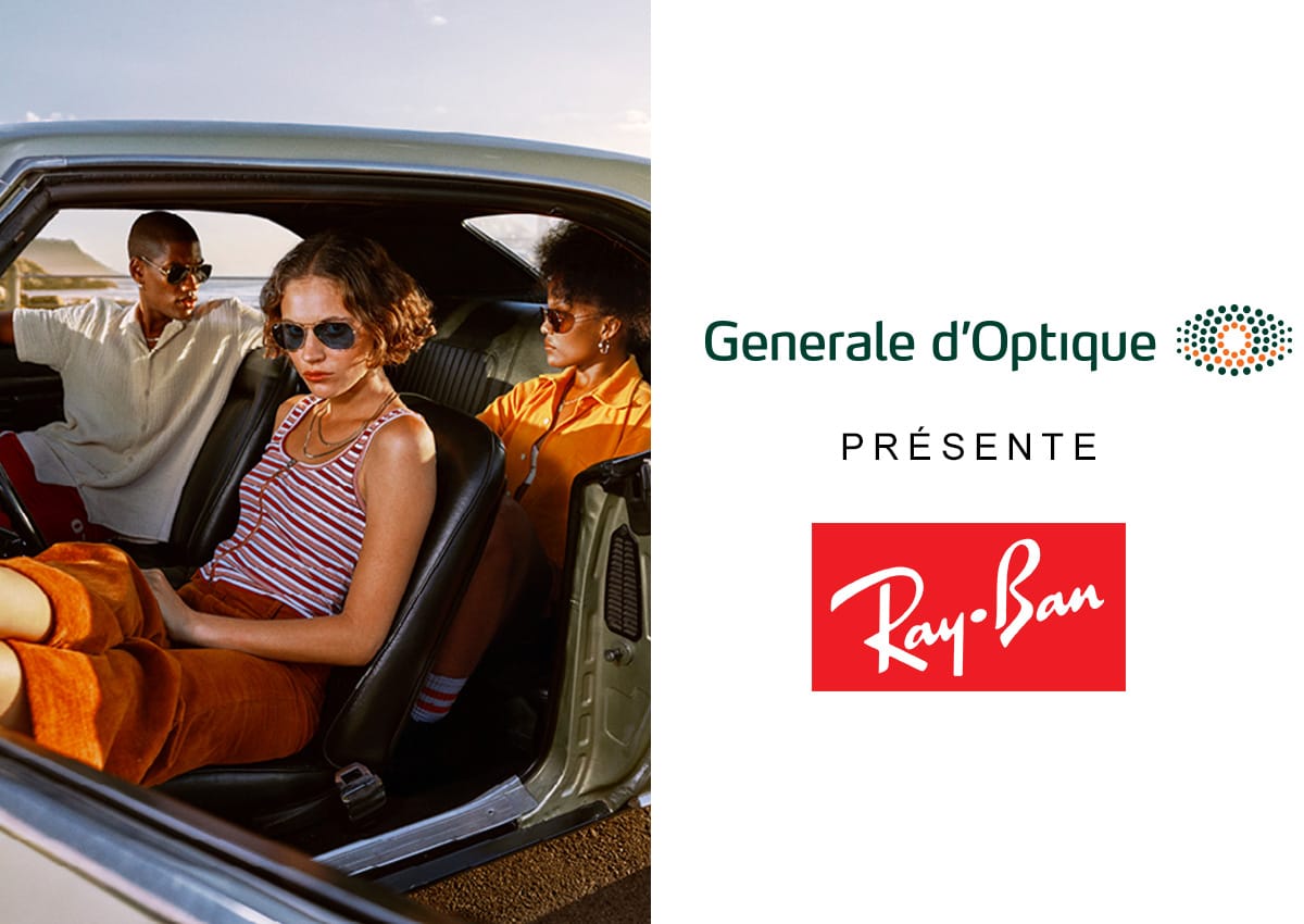 Générale d'Optique présente Ray Ban