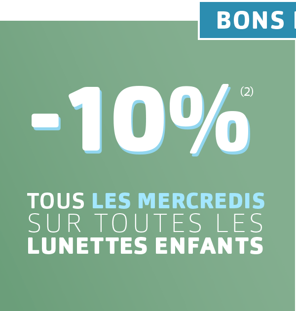 -10%(2) tous les mercredis sur toutes les lunettes enfants